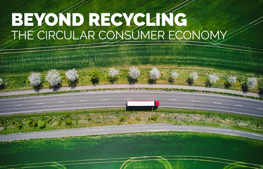 Beyond Recycling: The Circular Consumer Economy